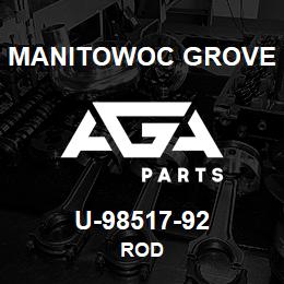 U-98517-92 Manitowoc Grove ROD | AGA Parts