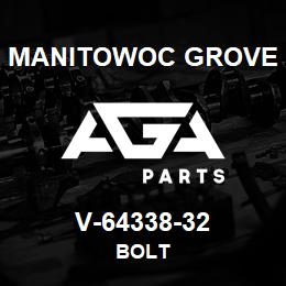 V-64338-32 Manitowoc Grove BOLT | AGA Parts