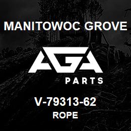 V-79313-62 Manitowoc Grove ROPE | AGA Parts