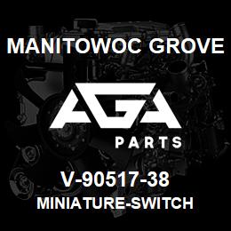 V-90517-38 Manitowoc Grove MINIATURE-SWITCH | AGA Parts