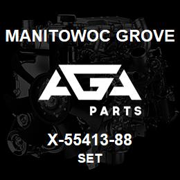 X-55413-88 Manitowoc Grove SET | AGA Parts