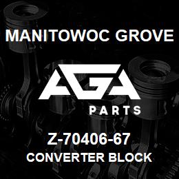 Z-70406-67 Manitowoc Grove CONVERTER BLOCK | AGA Parts