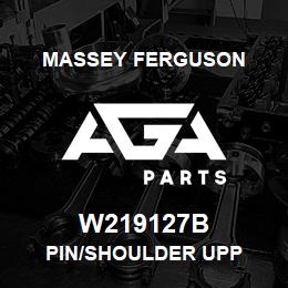 W219127B Massey Ferguson PIN/SHOULDER UPP | AGA Parts