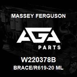 W220378B Massey Ferguson BRACE/R619-20 ML | AGA Parts