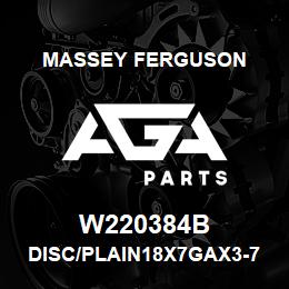 W220384B Massey Ferguson DISC/PLAIN18X7GAX3-7/16R | AGA Parts