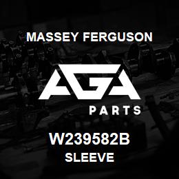 W239582B Massey Ferguson SLEEVE | AGA Parts