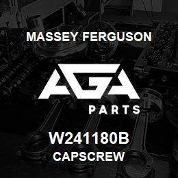 W241180B Massey Ferguson CAPSCREW | AGA Parts