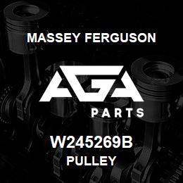 W245269B Massey Ferguson PULLEY | AGA Parts