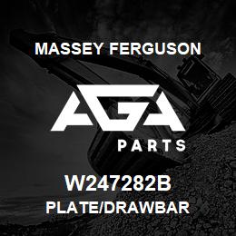 W247282B Massey Ferguson PLATE/DRAWBAR | AGA Parts