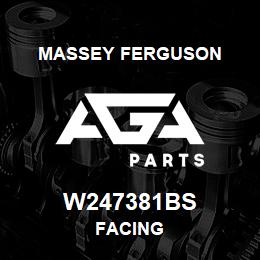 W247381BS Massey Ferguson FACING | AGA Parts