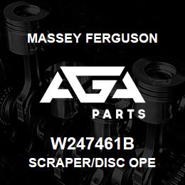 W247461B Massey Ferguson SCRAPER/DISC OPE | AGA Parts