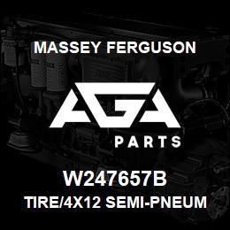 W247657B Massey Ferguson TIRE/4X12 SEMI-PNEUMATIC | AGA Parts