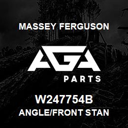 W247754B Massey Ferguson ANGLE/FRONT STAN | AGA Parts