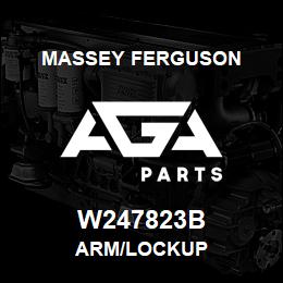 W247823B Massey Ferguson ARM/LOCKUP | AGA Parts