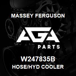 W247835B Massey Ferguson HOSE/HYD COOLER | AGA Parts