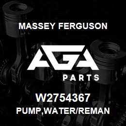 W2754367 Massey Ferguson PUMP,WATER/REMAN | AGA Parts