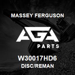 W30017HD6 Massey Ferguson DISC/REMAN | AGA Parts