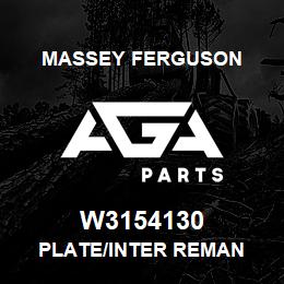 W3154130 Massey Ferguson PLATE/INTER REMAN | AGA Parts