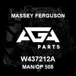 W437212A Massey Ferguson MAN/OP 508 | AGA Parts