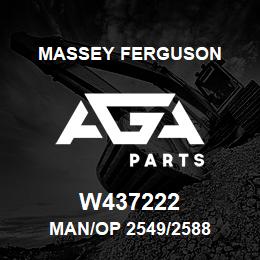 W437222 Massey Ferguson MAN/OP 2549/2588 | AGA Parts