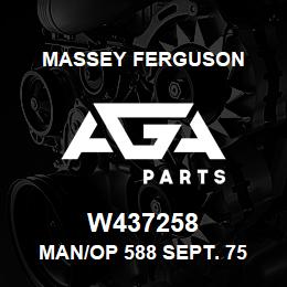 W437258 Massey Ferguson MAN/OP 588 SEPT. 75 UP | AGA Parts