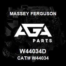 W44034D Massey Ferguson CAT/# W44034 | AGA Parts