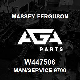 W447506 Massey Ferguson MAN/SERVICE 9700 | AGA Parts