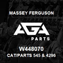 W448070 Massey Ferguson CAT/PARTS 545 & 4296 | AGA Parts