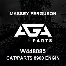 W448085 Massey Ferguson CAT/PARTS 8900 ENGINE | AGA Parts