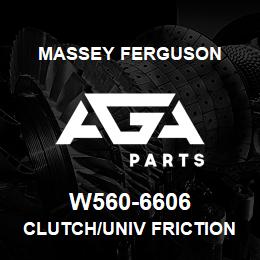 W560-6606 Massey Ferguson CLUTCH/UNIV FRICTION | AGA Parts