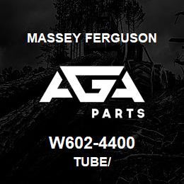 W602-4400 Massey Ferguson TUBE/ | AGA Parts