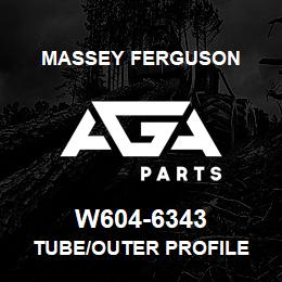 W604-6343 Massey Ferguson TUBE/OUTER PROFILE | AGA Parts