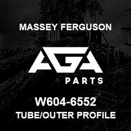 W604-6552 Massey Ferguson TUBE/OUTER PROFILE | AGA Parts