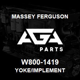 W800-1419 Massey Ferguson YOKE/IMPLEMENT | AGA Parts