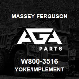 W800-3516 Massey Ferguson YOKE/IMPLEMENT | AGA Parts