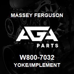 W800-7032 Massey Ferguson YOKE/IMPLEMENT | AGA Parts