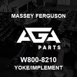 W800-8210 Massey Ferguson YOKE/IMPLEMENT | AGA Parts