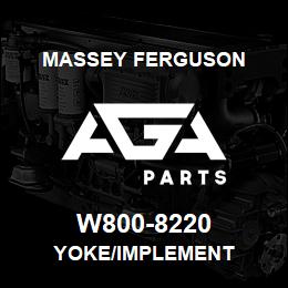 W800-8220 Massey Ferguson YOKE/IMPLEMENT | AGA Parts