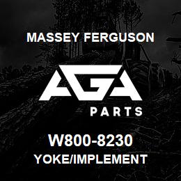 W800-8230 Massey Ferguson YOKE/IMPLEMENT | AGA Parts