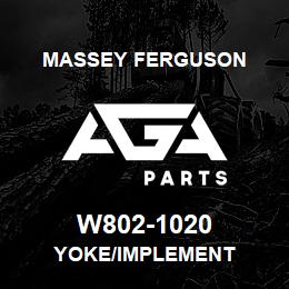 W802-1020 Massey Ferguson YOKE/IMPLEMENT | AGA Parts