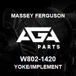 W802-1420 Massey Ferguson YOKE/IMPLEMENT | AGA Parts