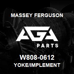 W808-0612 Massey Ferguson YOKE/IMPLEMENT | AGA Parts