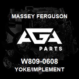 W809-0608 Massey Ferguson YOKE/IMPLEMENT | AGA Parts