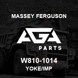 W810-1014 Massey Ferguson YOKE/IMP | AGA Parts