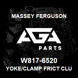 W817-6520 Massey Ferguson YOKE/CLAMP FRICT CLUTCH | AGA Parts