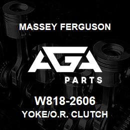 W818-2606 Massey Ferguson YOKE/O.R. CLUTCH | AGA Parts