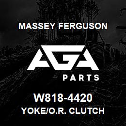 W818-4420 Massey Ferguson YOKE/O.R. CLUTCH | AGA Parts