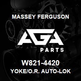 W821-4420 Massey Ferguson YOKE/O.R. AUTO-LOK | AGA Parts