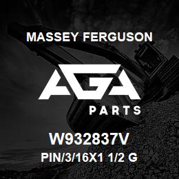 W932837V Massey Ferguson PIN/3/16X1 1/2 G | AGA Parts