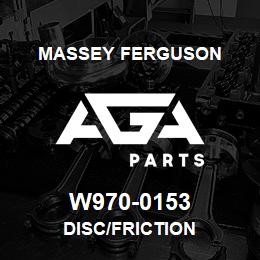 W970-0153 Massey Ferguson DISC/FRICTION | AGA Parts